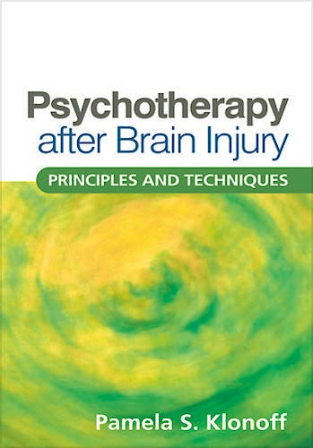 Portada del libro 9781606238615 Psychotherapy After Brain Injury. Principles and Techniques