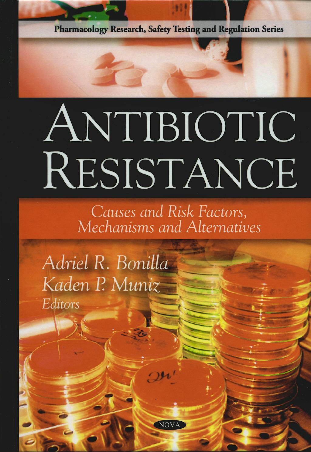 Portada del libro 9781607416234 Antibiotic Resistance. Causes and Risk Factors, Mechanisms and Alternatives