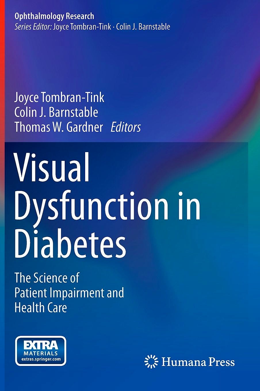 Portada del libro 9781607611493 Visual Dysfunction in Diabetes. the Science of Patient Impairment and Health Care