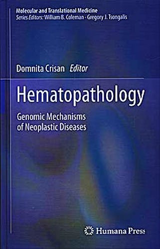 Portada del libro 9781607612612 Hematopathology. Genomic Mechanisms of Neoplastic Diseases (Molecular and Translational Medicine)