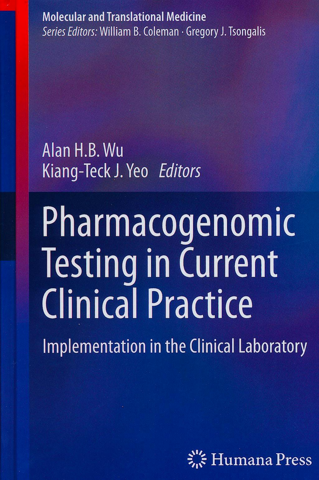 Portada del libro 9781607612827 Pharmacogenomic Testing in Current Clinical Practice. Implementation in the Clinical Laboratory (Molecular and Translational Medicine)