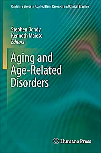 Portada del libro 9781607616016 Aging and Age-Related Disorders (Oxidative Stress in Applied Basic Research and Clinical Practice)