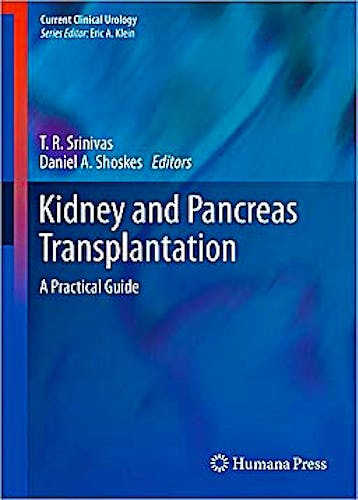Portada del libro 9781607616412 Kidney and Pancreas Transplantation. a Practical Guide (Current Clinical Urology)