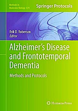 Portada del libro 9781607617433 Alzheimer's Disease and Frontotemporal Dementia. Methods and Protocols (Methods in Molecular Biology, Vol. 670)
