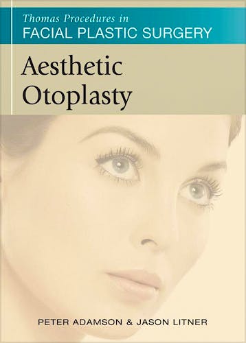 Portada del libro 9781607951292 Thomas Procedures in Facial Plastic Surgery: Aesthetic Otoplasty