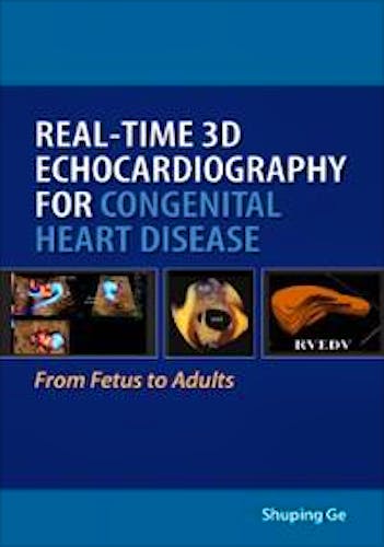 Portada del libro 9781607951551 Real-Time 3d Echocardiography for Congenital Heart Disease: From Fetus to Adult