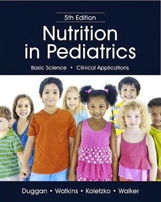 Portada del libro 9781607951803 Nutrition in Pediatrics. Basic Science. Clinical Applications