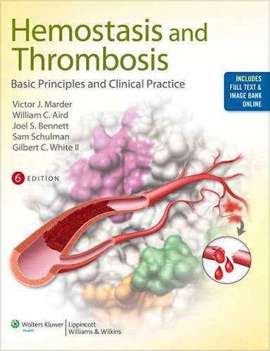 Portada del libro 9781608319060 Hemostasis and Thrombosis. Basic Principles and Clinical Practice (Online and Print)