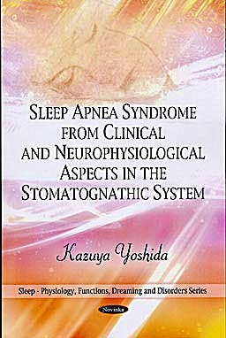 Portada del libro 9781608769858 Sleep Apnea Syndrome from Clinical and Neurophysiological Aspects in the Stomatognathic System
