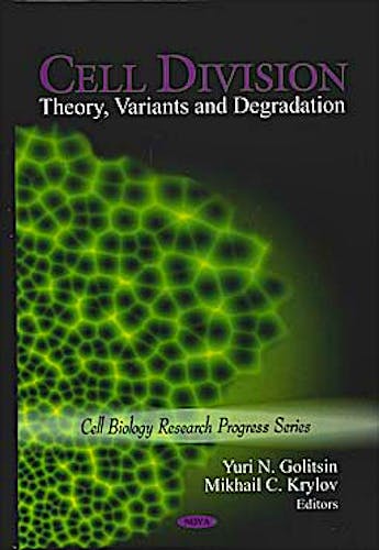 Portada del libro 9781608769865 Cell Division. Theory, Variants and Degradation (Cell Biology Research Progress Series)