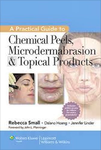 Portada del libro 9781609131517 Practical Guide to Chemical Peels, Microdermabrasion and Topical Products + Online Access