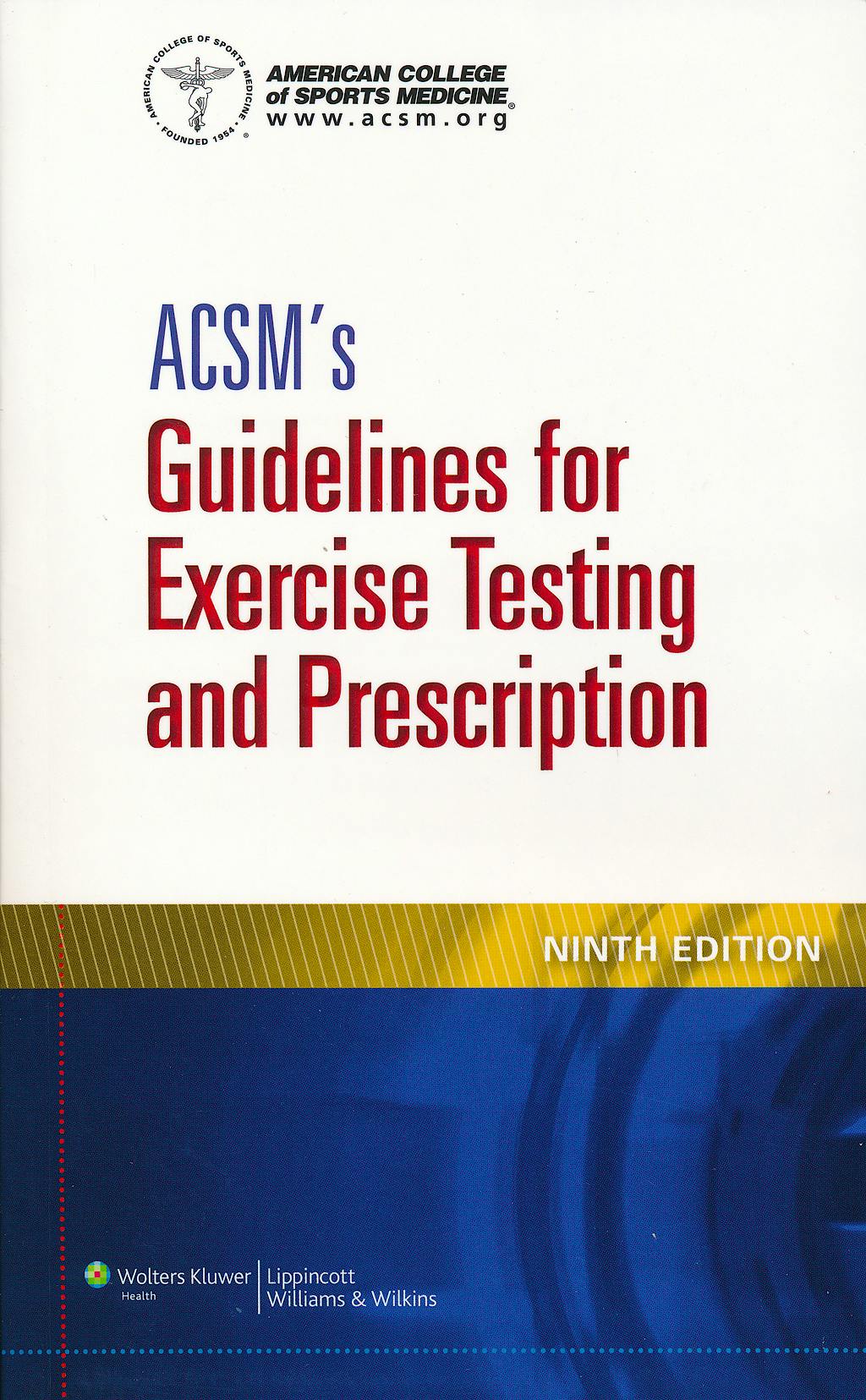 Portada del libro 9781609139551 ACSM's Guidelines for Exercise Testing and Prescription