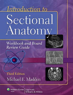 Portada del libro 9781609139629 Introduction to Sectional Anatomy. Workbook and Board Review Guide