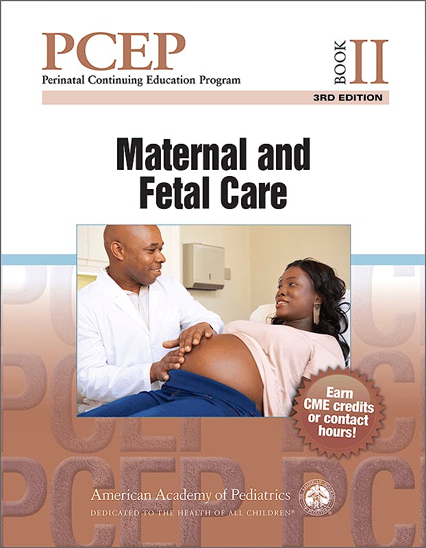 Perinatal Continuing Education Program (PCEP), Book II Maternal and