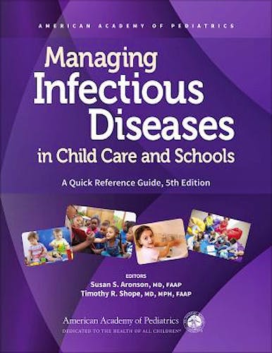 Portada del libro 9781610023481 Managing Infectious Diseases In Child Care and Schools. A Quick Reference Guide