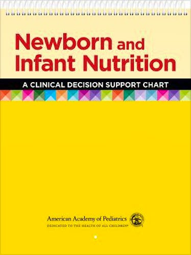 Portada del libro 9781610024280 Newborn and Infant Nutrition. A Clinical Decision Support Chart