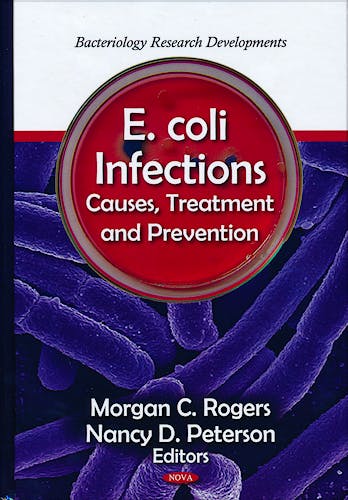 Portada del libro 9781611228595 E. Coli Infections. Causes, Treatment and Prevention - Bacteriology Research Developments
