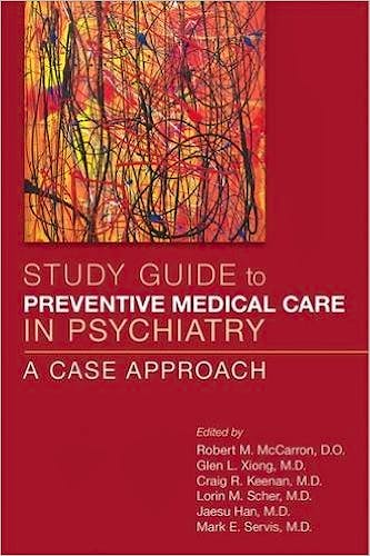 Portada del libro 9781615370573 Study Guide to Preventive Medical Care in Psychiatry. a Case Approach