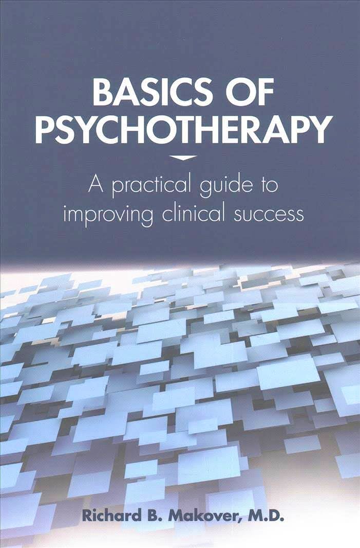 Portada del libro 9781615370764 Basics of Psychotherapy. A Practical Guide to Improving Clinical Success
