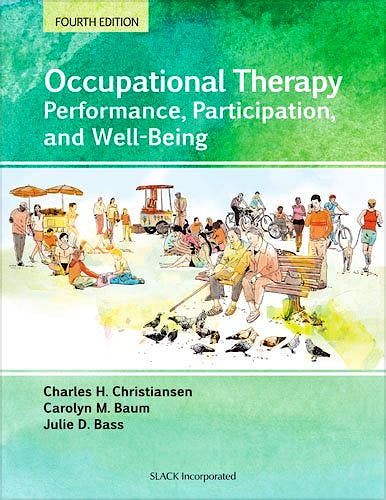 Portada del libro 9781617110504 Occupational Therapy. Performance, Participation, and Well-Being