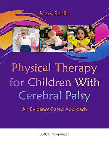 Portada del libro 9781617110658 Physical Therapy for Children with Cerebral Palsy: An Evidence-Based Approach
