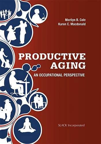 Portada del libro 9781617110771 Productive Aging. an Occupational Perspective