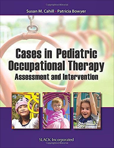 Portada del libro 9781617115974 Cases in Pediatric Occupational Therapy. Assessment and Intervention