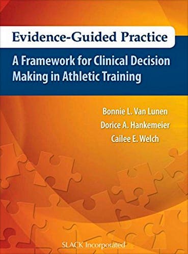 Portada del libro 9781617116032 Evidence-Guided Practice. A Framework for Clinical Decision Making in Athletic Training