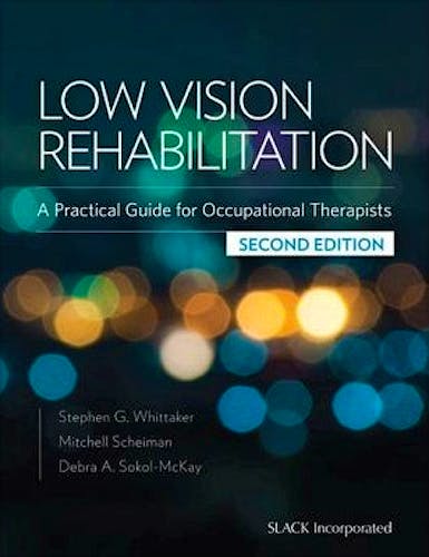 Portada del libro 9781617116339 Low Vision Rehabilitation. a Practical Guide for Occupational Therapists