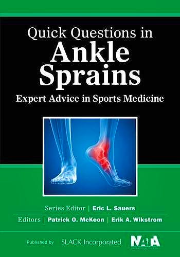 Portada del libro 9781617118173 Quick Questions in Ankle Sprains. Expert Advice in Sports Medicine
