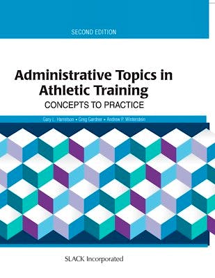 Portada del libro 9781617119804 Administrative Topics in Athletic Training. Concepts to Practice