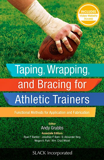 Portada del libro 9781617119835 Taping, Wrapping, and Bracing for Athletic Trainers. Functional Methods for Application and Fabrication + Online Access
