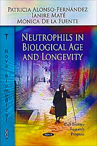 Portada del libro 9781617282812 Neutrophils in Biological Age and Longevity