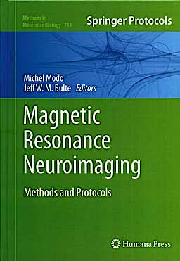 Portada del libro 9781617379918 Magnetic Resonance Neuroimaging. Methods and Protocols (Methods in Molecular Biology, Vol. 711)