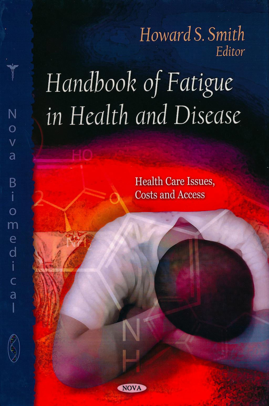 Portada del libro 9781617619205 Handbook of Fatigue in Health and Disease (Health Care Issues, Costs and Access)