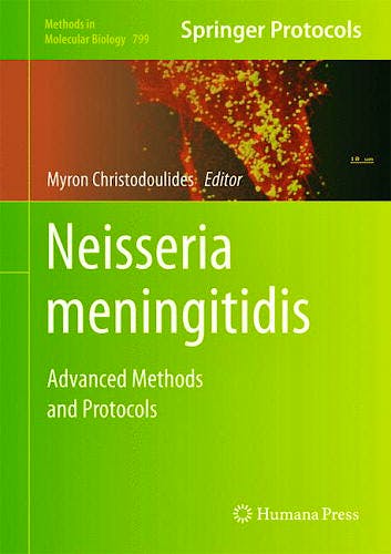 Portada del libro 9781617793455 Neisseria Meningitidis. Advanced Methods and Protocols (Methods in Molecular Biology, Vol. 799)