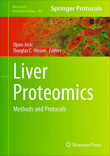 Portada del libro 9781617799587 Liver Proteomics. Methods and Protocols (Methods in Molecular Biology, Vol. 909)