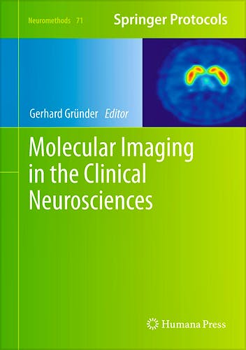 Portada del libro 9781617799884 Molecular Imaging in the Clinical Neurosciences (Neuromethods, Vol. 71)