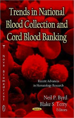 Portada del libro 9781619423695 Trends in National Blood Collection and Cord Blood Banking
