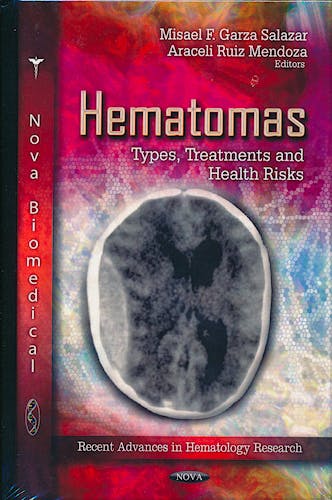 Portada del libro 9781619423855 Hematomas. Types, Treatments and Health Risks (Recent Advances in Hematology Research)