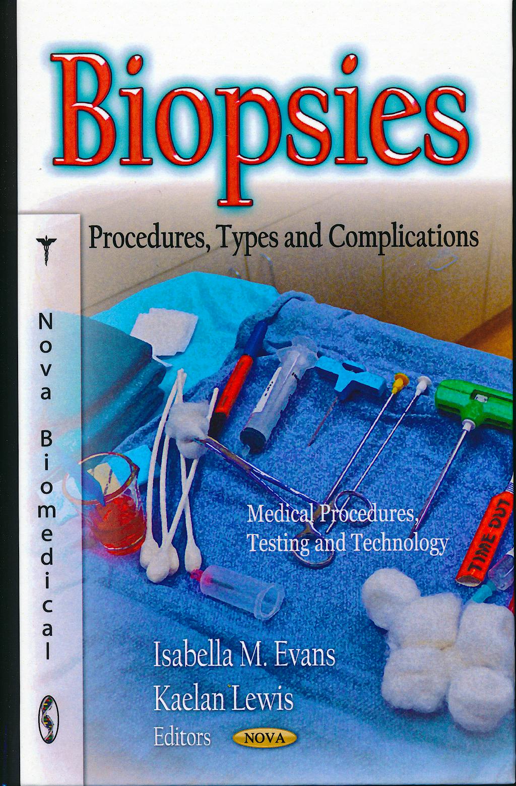 Portada del libro 9781619427235 Biopsies. Procedures, Types and Complications. Medical Procedures, Testing and Technology