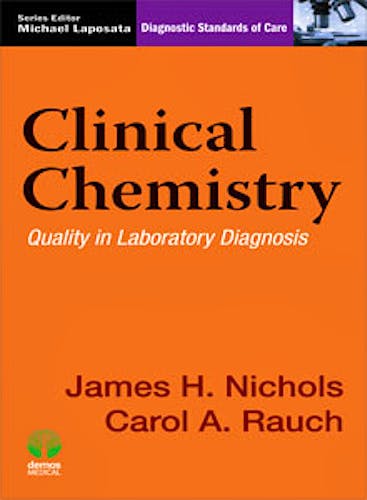 Portada del libro 9781620700303 Clinical Chemistry. Quality in Laboratory Diagnosis (Diagnostic Standards of Care)