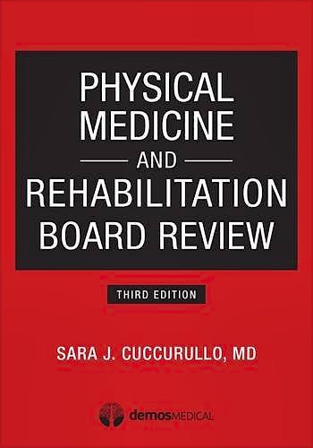 Portada del libro 9781620700396 Physical Medicine and Rehabilitation Board Review