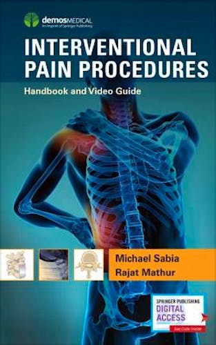 Portada del libro 9781620701027 Interventional Pain Procedures. Handbook and Video Guide
