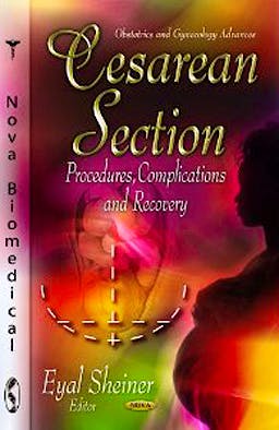 Portada del libro 9781620812143 Cesarean Section. Procedures, Complications and Recovery