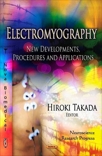 Portada del libro 9781620817179 Electromyography: New Developments, Procedures and Applications