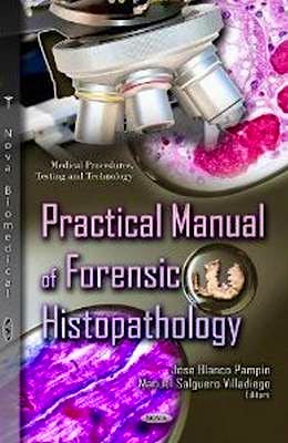 Portada del libro 9781620817483 Practical Manual of Forensic Histopathology