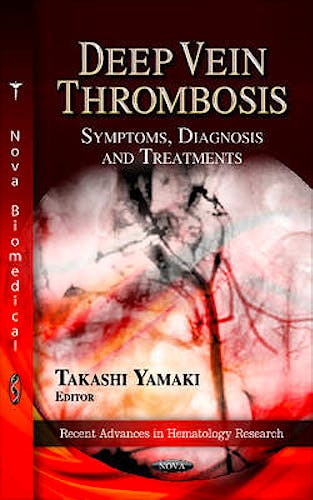 Portada del libro 9781622575190 Deep Vein Thrombosis. Symptoms, Diagnosis and Treatments