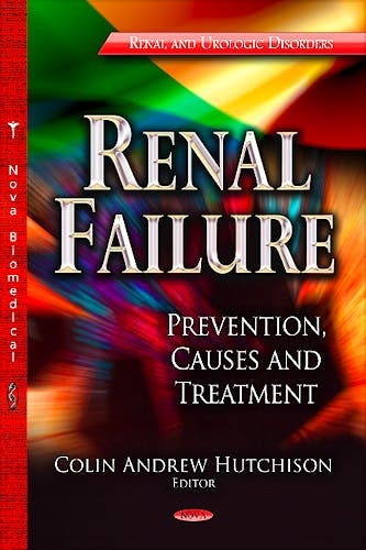 Portada del libro 9781622578245 Renal Failure. Prevention, Causes and Treatment (Renal and Urologic Disorders Series)