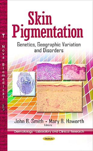 Portada del libro 9781626184176 Skin Pigmentation. Genetics, Geographic Variation & Disorders (Dermatology -- Laboratory & Clinical Research Series)